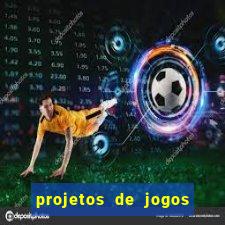 projetos de jogos internos escolares